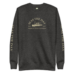 Seas The Day Ship Premium Sweatshirt - All The Above