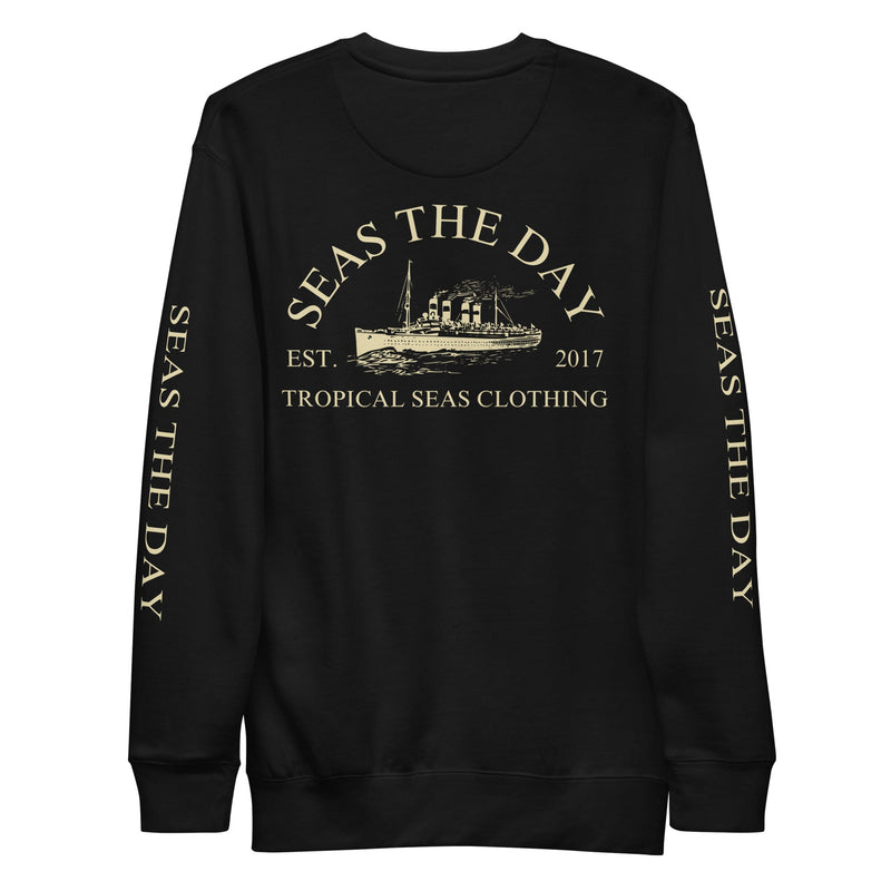Seas The Day Ship Premium Sweatshirt - All The Above
